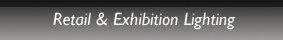 Retail and Exhibition Lighting